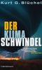 Kurt G. Blüchel: Der Klimaschwindel, Buch