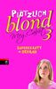 Meg Cabot: Plötzlich blond - Superbeauty in Gefahr, Buch