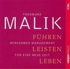 Fredmund Malik: Führen, Leisten, Leben. 4 CD's, 4 CDs