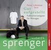 Reinhard K. Sprenger: Gut aufgestellt, 2 CDs