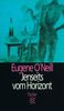 Eugene O'Neill: Jenseits vom Horizont, Buch