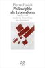Pierre Hadot: Philosophie als Lebensform, Buch