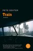 Pete Dexter: Train, Buch