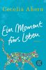 Cecelia Ahern: Ein Moment fürs Leben, Buch