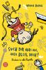 Nadia Budde: Such dir was aus, aber beeil dich! Kindsein in zehn Kapiteln, Buch