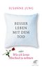 Susanne Jung: Besser leben mit dem Tod, Buch