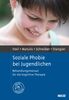 Regina Steil: Soziale Phobie bei Jugendlichen, Buch
