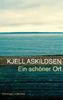 Kjell Askildsen: Ein schöner Ort, Buch