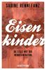 Sabine Rennefanz: Eisenkinder, Buch