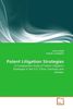 Carina Widd; Joakim Lundegård: Patent Litigation Strategies, Buch