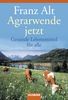 Franz Alt: Agrarwende jetzt, eBook
