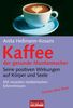 Anita Heßmann-Kosaris: Kaffee - der gesunde Muntermacher, eBook