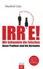 Manfred Lütz: Irre - Wir behandeln die Falschen, eBook