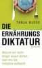 Tanja Busse: Die Ernährungsdiktatur, eBook