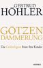 Gertrud Höhler: Götzendämmerung, eBook