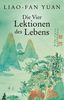 Liao-fan Yuan: Die Vier Lektionen des Lebens, eBook
