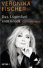 Veronika Fischer: Das Lügenlied vom Glück, eBook