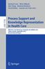 Process Support and Knowledge Representation in Health Care, Buch