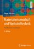 Günter Gottstein: Physikalische Grundlagen der Materialkunde, Buch