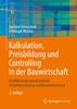 Gerhard Girmscheid: Kalkulation, Preisbildung und Controlling in der Bauwirtschaft, Buch