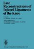 Late Reconstructions of Injured Ligaments of the Knee, Buch