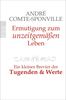 André Comte-Sponville: Ermutigung zum unzeitgemäßen Leben, eBook