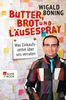Wigald Boning: Butter, Brot und Läusespray, eBook