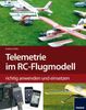 Andreas Heller: Telemetrie-Systeme im RC-Flugmodell richtig anwenden und einsetzen, Buch