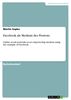 Martin Sopko: Soziale Online-Netzwerke als Medium der Ermächtigung am Beispiel Facebook, eBook