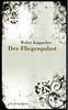 Walter Kappacher: Der Fliegenpalast, Buch