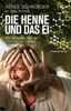Renèe Schroeder: Die Henne und das Ei, eBook