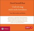 David Steindl-Rast: Und ich mag mich nicht bewahren, CD