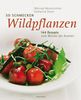 Meinrad Neunkirchner: So schmecken Wildpflanzen, Buch