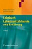 Robert Ebermann: Lehrbuch Lebensmittelchemie und Ernährung, Buch