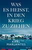 Karl Marlantes: Was es heißt, in den Krieg zu ziehen, Buch