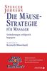 Spencer Johnson: Die Mäuse-Strategie für Manager, Buch