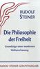 Rudolf Steiner: Die Philosophie der Freiheit, Buch