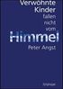 Peter Angst: Verwöhnte Kinder fallen nicht vom Himmel, Buch
