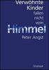 Peter Angst: Verwöhnte Kinder fallen nicht vom Himmel, eBook