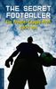 Anonym: The Secret Footballer, Buch