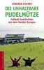 Gerhard Fischer: Die unhaltbare Pudelmütze, Buch