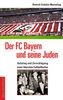 Dietrich Schulze-Marmeling: Der FC Bayern und seine Juden, Buch
