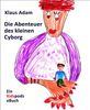 Klaus Adam: Die Abenteuer des kleinen Cyborg, eBook