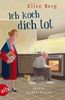 Ellen Berg: Ich koch dich tot, Buch