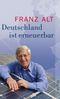 Franz Alt: Deutschland ist erneuerbar, Buch