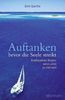Dirk Garthe: Auftanken, bevor die Seele streikt, Buch