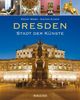 Ernst Wrba: Dresden - Stadt der Künste, Buch