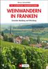 Werner Schwanfelder: Die schönsten Wandertouren: 10 Spaziergänge zwischen Bamberg und Würzburg, Buch