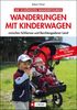 Robert Theml: Wanderungen mit Kinderwagen zwischen Schliersee und Berchtesgadener Land, Buch