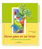 Meike Wagener-Esser; Thilo Esser: Warum gehen wir zur Kirche?, Buch